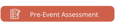 Pre-Event Assessment